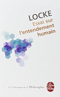 John Locke - Essai sur l'entendement humain