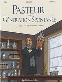  Ceka - Pasteur et la génération spontanée