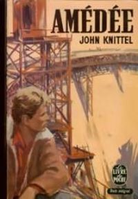 Couverture du livre Amédée - John Knittel