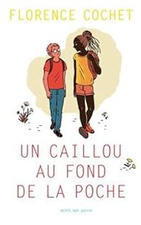 Couverture du livre Un caillou au fond de la poche - Florence Cochet