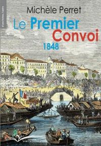 Michele Perret - Le premier convoi 1848