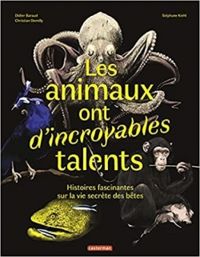 Didier Baraud - Les animaux ont d'incroyables talents