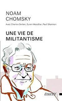 Noam Chomsky - Une vie de militantisme