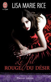 Couverture du livre Le fil rouge du désir - Lisa Marie Rice