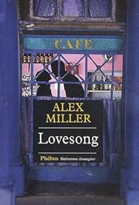 Alex Miller - Lovesong