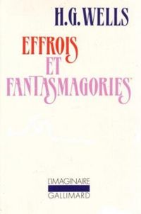 Hg Wells - Effrois et fantasmagories