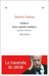 Maurice Nadeau - Grâces Leur soient Rendues