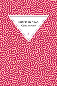 Couverture du livre Corps désirable - Hubert Haddad