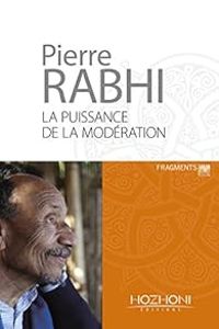 Couverture du livre La puissance de la modération - Pierre Rabhi