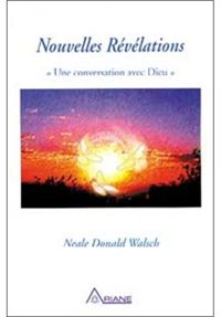 Couverture du livre Nouvelles Révélations : Une conversation avec Dieu - Neale Donald Walsch