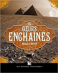 Couverture du livre Les coeurs enchaînés - Nicolas Le Breton