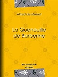 Alfred De Musset - La Quenouille de Barberine