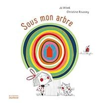 Couverture du livre Sous mon arbre - Jo Witek - Christine Roussey