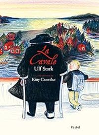 Couverture du livre La cavale - Kitty Crowther - Ulf Stark