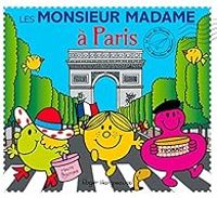 Couverture du livre Les Monsieur Madame à Paris - Adam Hargreaves