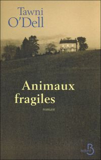 Couverture du livre Animaux fragiles - Tawni Odell