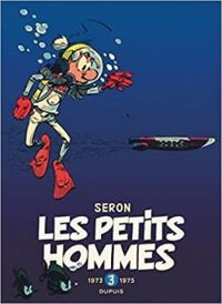 Couverture du livre Les Petits Hommes - Intégrale 03 : 1973-1975 - Mittei  - Pierre Seron