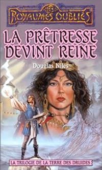 Couverture du livre La prêtresse devint reine - Douglas Niles