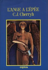 Couverture du livre L'Ange à l'épée - Carolyn J Cherryh