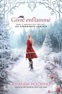 Amanda Hocking - Givre enflammé