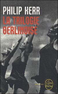 Couverture du livre La trilogie berlinoise  - Philip Kerr