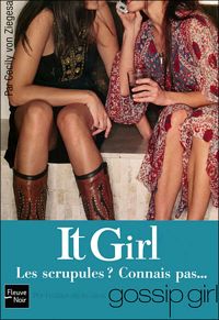 Couverture du livre IT GIRL N03 LES SCRUPULES - Cecily Von Ziegesar