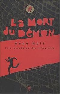 Anne Holt - La mort du démon