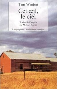 Couverture du livre Cet oeil, le ciel - Tim Winton