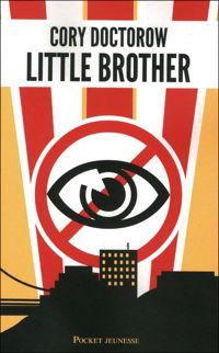 Couverture du livre Little Brother - Cory Doctorow