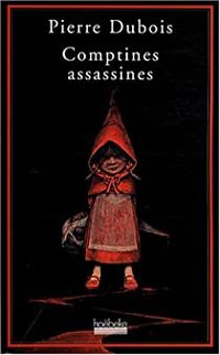 Couverture du livre Comptines assassines - Pierre Dubois