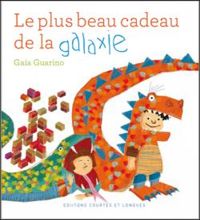 Couverture du livre Le plus beau cadeau de la galaxie - Gaia Guarino