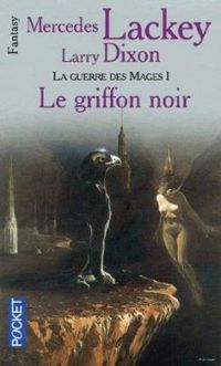 Mercedes Lackey - Le Griffon Noir