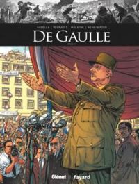 Couverture du livre De Gaulle (3/3) - Frederique Neau Dufour - Mathieu Gabella - Chris Regnault - Michael Malatini