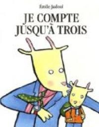 Couverture du livre Je compte jusqu'à trois - Emile Jadoul