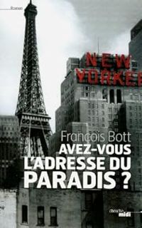 Francois Bott - Avez-vous l'adresse du paradis ?