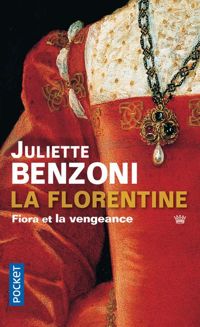 Couverture du livre La Florentine, tome 1 et 2 - Juliette Benzoni