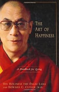  Dalai Lama - Howard Cutler - The Art of Happiness: A Handbook for Living