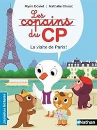 Couverture du livre Les copains du CP : La visite de Paris ! - Mymi Doinet