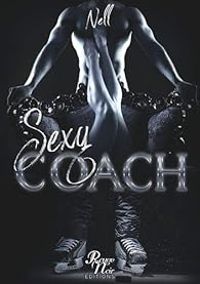 Couverture du livre Sexy coach - Nell 