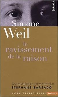 Couverture du livre Le ravissement de la raison - Simone Weil