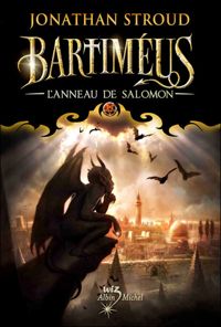 Couverture du livre Bartiméus. L'Anneau de Salomon - Jonathan Stroud