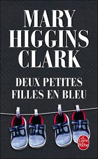 Couverture du livre Deux petites filles en bleu - Mary Higgins Clark