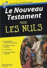 Eric Denimal - Le Nouveau Testament pour les Nuls