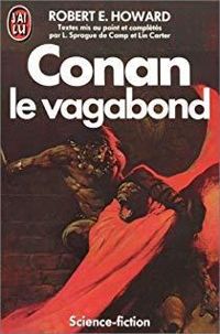 Robert E. Howard - Conan le vagabond