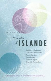  Sveinbjrn I Baldvinsson - Gudrun Eva Minervudottir - Gyrdir Eliasson - Magnus Sigurdsson - Nouvelles d'Islande