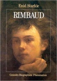 Enid Starkie - Alain Borer - Rimbaud