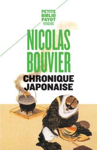 Couverture du livre Chronique japonaise - Nicolas Bouvier