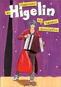 Olivier Petit - Chansons de Higelin en bandes dessinées