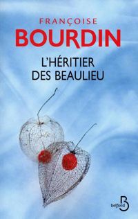 Couverture du livre L'Héritier des Beaulieu (N. éd.) - Francoise Bourdin