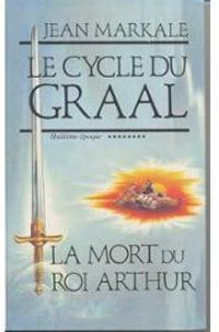 Couverture du livre La Mort du roi Arthur - Jean Markale